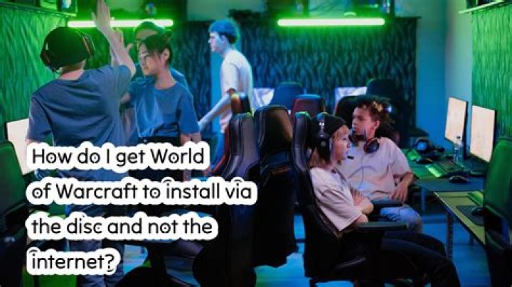 How do I get World of Warcraft to install via the disc and not the internet?
