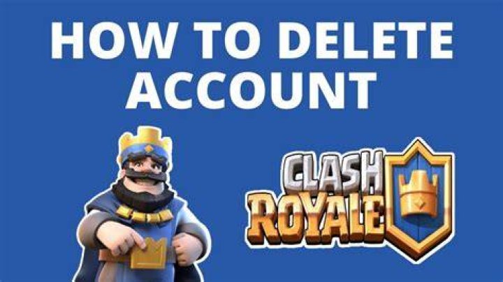 How do you delete your clash royale account