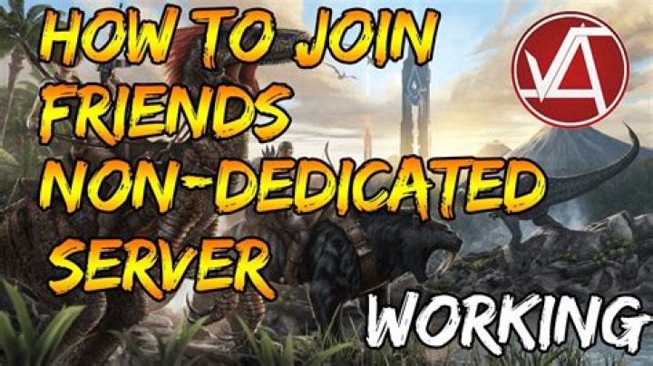 My friend can't join my ARK Survival Evolved Non-dedicated session