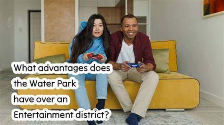What advantages does the Water Park have over an Entertainment district?
