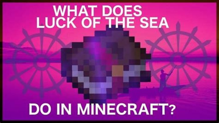 What effects do the enchantments "Lure" and "Luck of the Sea" have?