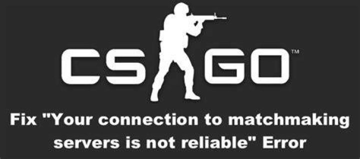 "Your connection to matchmaking servers is not reliable" message on CS:GO?